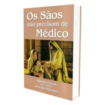 Sãos não Precisam de Médico (Os) -
