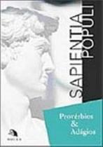 Sapientia populi - proverbios e adagios