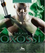 Sarava oxossi - ANUBIS