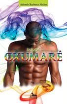 Saravá Oxumaré - ANUBIS Saravá Oxumaré - ANUBIS