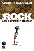 Sargento Rock: Entre O Inferno E A Desgraça Sargento Rock: Entre O Inferno E A Desgraça