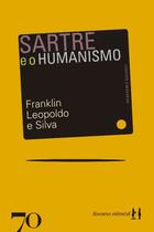 Sartre e o humanismo - EDICOES 70 - ALMEDINA