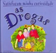 Satisfaçam a Minha Curiosidade: As Drogas - IMPALA