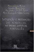 Satisfação e motivação dos académicos no ensino superior português