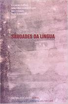 Saudades da Língua - Mercado de Letras Saudades da Língua - Mercado de Letras