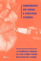 Saudades de deus e outros textos - TRES ESTRELAS ** Saudades de deus e outros textos - TRES ESTRELAS **