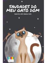 Saudades do meu gato dom