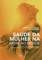 Saude da mulher na atençao basica - EDUFF **