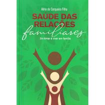 Saúde das Relações Familiares - ESPIRITIZAR Saúde das Relações Familiares - ESPIRITIZAR