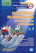 Saúde-Doença Do Trabalhador - Um Guia Para Os Profissionais V.3 - AB EDITORA Saúde-Doença Do Trabalhador - Um Guia Para Os Profissionais V.3 - AB EDITORA