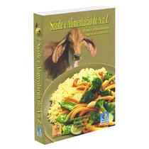 Saúde e Alimentação de A a Z - NOVA EDIÇÃO - EDITORA DO CONHECIMENTO Saúde e Alimentação de A a Z - NOVA EDIÇÃO - EDITORA DO CONHECIMENTO