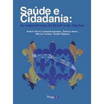 Saúde e Cidadania: As Experiências do Brasil e de Quebec - Saberes Editora