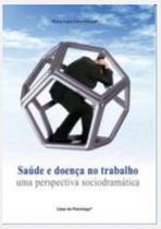 Saúde e doença no trabalho Saúde e doença no trabalho