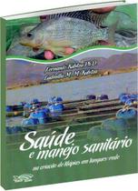 Saúde e Manejo Sanitário na Criação de Tilápias em Tanques - Rede