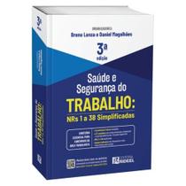 Saúde e Segurança do Trabalho: NRs 1 a 38 Simplificadas