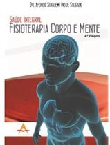 Saude integral fisioterapia corpo mente - ANDREOLI