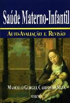 Saude materno-infantil - auto-avaliacao e revisao