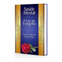 Saúde Mental à Luz do Evangelho Saúde Mental à Luz do Evangelho
