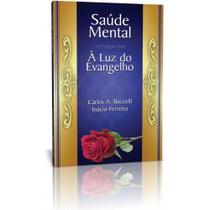 Saúde Mental À Luz do Evangelho - Livraria Chico Xavier