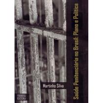 Saúde Penitenciária no Brasil: Plano e Política - Verbena Editora Saúde Penitenciária no Brasil: Plano e Política - Verbena Editora