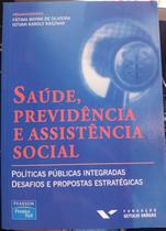 Saude, Previdencia e Assistencia Social Saude, Previdencia e Assistencia Social