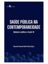 Saúde pública na contemporaneidade Saúde pública na contemporaneidade
