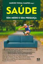 Saúde Sem Medo e Sem Preguiça Saúde Sem Medo e Sem Preguiça