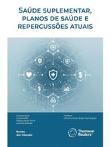 Saúde suplementar, planos de saúde e repercussões atuais - 2025 Saúde suplementar, planos de saúde e repercussões atuais - 2025