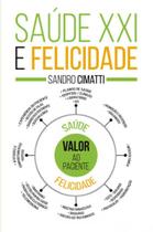Saude xxi e felicidade Saude xxi e felicidade