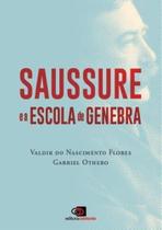 Saussure e a Escola de Genebra Saussure e a Escola de Genebra