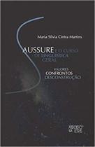 Saussure e o curso de linguística geral - MERCADO DE LETRAS Saussure e o curso de linguística geral - MERCADO DE LETRAS