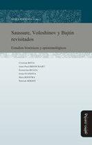 Saussure, Voloshinov y Bajtin revisitados - Miño y Dávila Editores