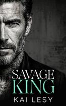 Savage King: Romance Bratva com Diferença de Idade Savage King: Romance Bratva com Diferença de Idade