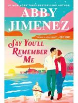 Say you'll remember me