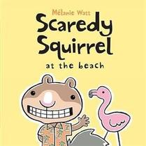 Scaredy Squirrel At The Beach - Hachette Book