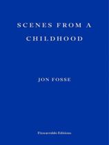 Scenes from a childhood - FITZCARRALDO EDITIONS
