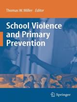 School Violence And Primary Prevenition - BAKER & TAYLOR