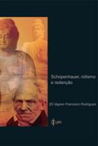 Schopenhauer, nilismo e redençao