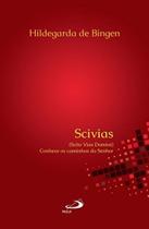 Scivias - scito vias domini conhece os caminhos do - PAULUS
