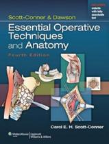 Scott-Conner &amp Dawson: Essential Operative Techniques and Anatomy - LWW