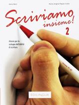 Scriviamo Insieme 2 B1b2 - EDILINGUA Scriviamo Insieme 2 B1b2 - EDILINGUA
