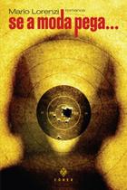 Se A Moda Pega...