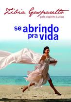 Se Abrindo Pra Vida - Brochura - Vida E Consciência