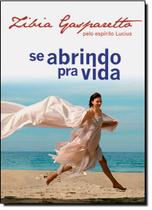 Se Abrindo Pra Vida Se Abrindo Pra Vida