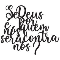 Se Deus é Por Nós Frases Decorativas Parede Mdf 3d Se Deus é Por Nós Frases Decorativas Parede Mdf 3d