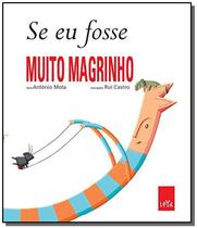 Se eu fosse muito magrinho - leya