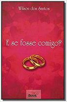 Se fosse comigo - EDITORA ZAP BOOK Se fosse comigo - EDITORA ZAP BOOK