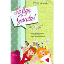 Se Liga Garota!: Bffs, Belos e Beijos - Vol.3 - AD SANTOS Se Liga Garota!: Bffs, Belos e Beijos - Vol.3 - AD SANTOS