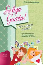 Se Liga Garota!: Bffs, Belos e Beijos - Vol.3 - AD SANTOS
