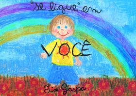 Se ligue em voce infantil - 1 - VIDA & CONSCIENCIA